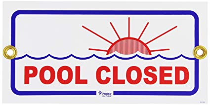 Pentair sign pool close 6 x 12 - r231400